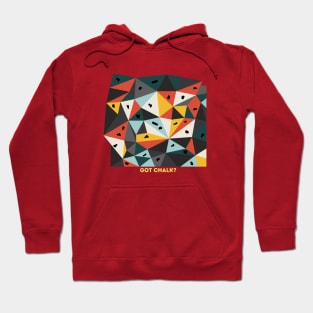 Got Chalk? - Bouldering Hoodie